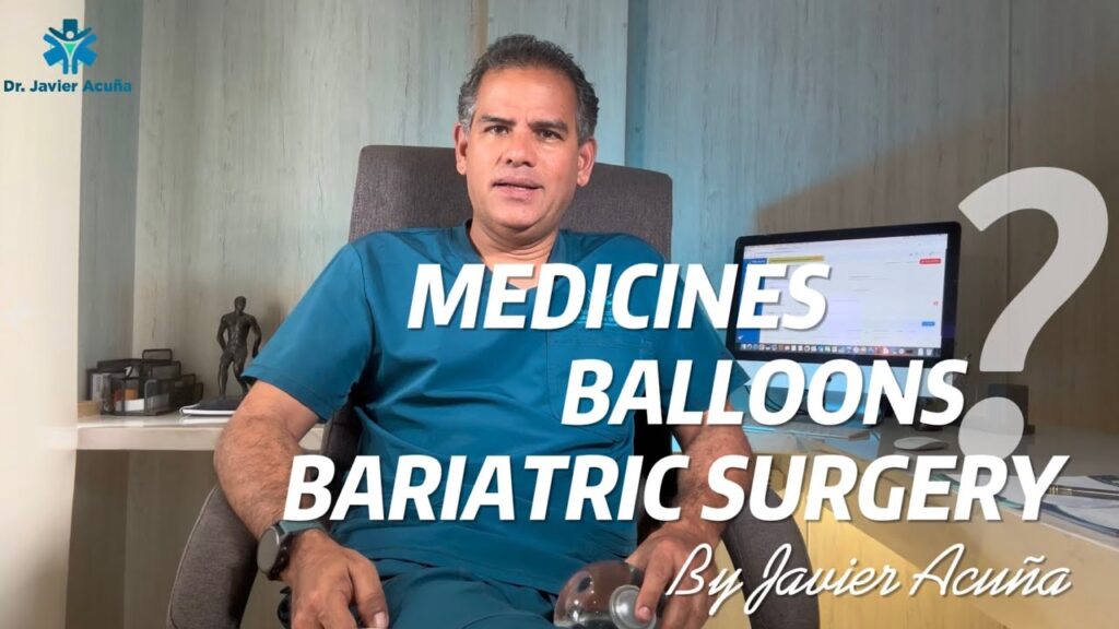 Medicamentos, balones y cirugía Bariátrica